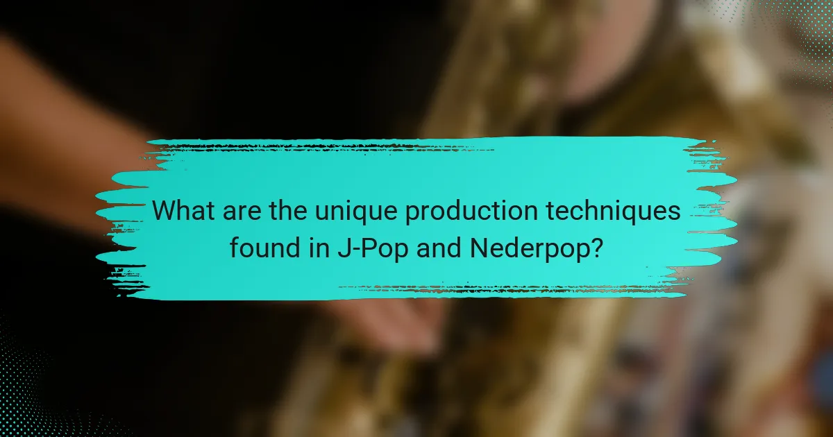 What are the unique production techniques found in J-Pop and Nederpop?