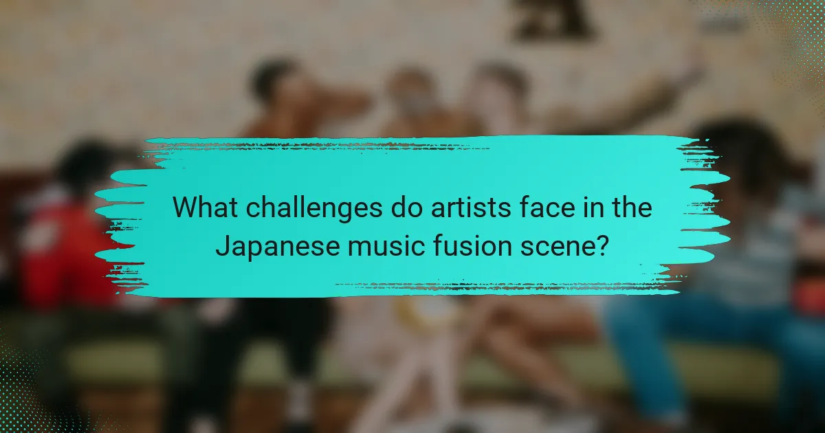 What challenges do artists face in the Japanese music fusion scene?