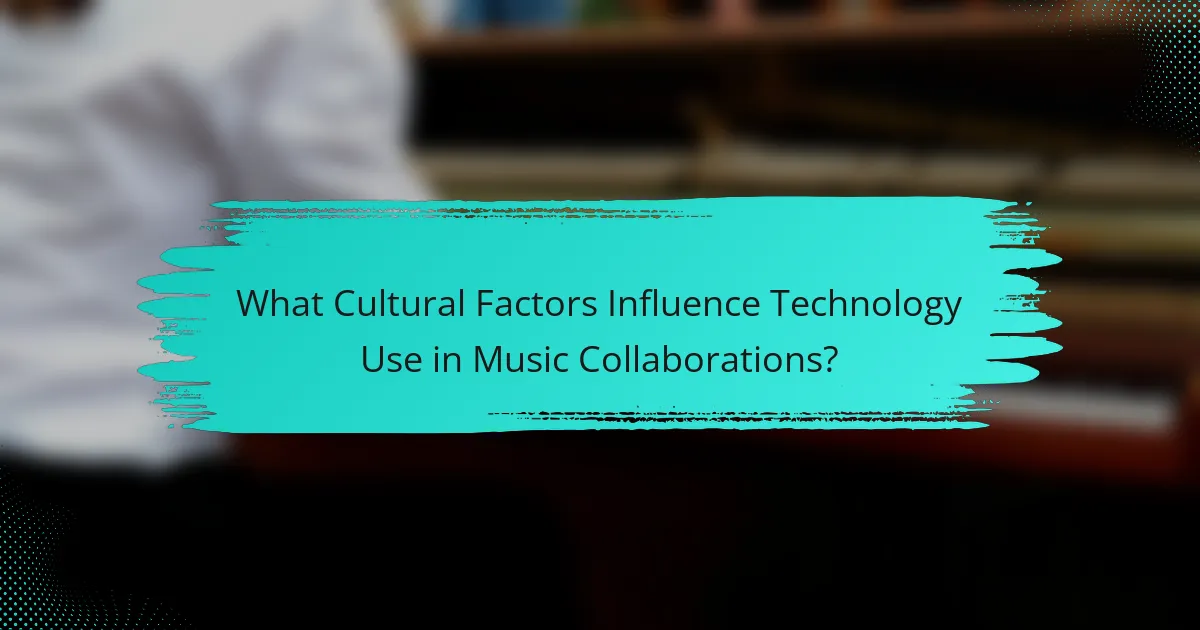 What Cultural Factors Influence Technology Use in Music Collaborations?